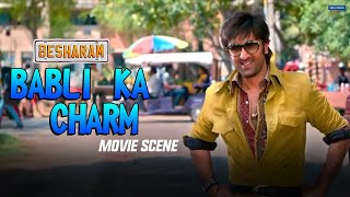 Babli ka Charm  Besharam  Movie Scene  Ranbir Kapoor Pallavi S  Abhinav K [upl. by Eimmaj]