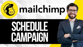 How to Schedule Mailchimp Campaign [upl. by Ines]