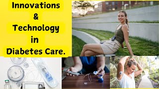 Innovations and Technology in Diabetes Care [upl. by Aenea]