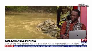 Sustainable Mining Can Ghana truly balance mineral extraction with environmental preservation [upl. by Ecirtram283]