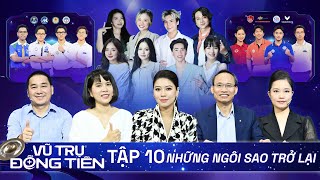 VŨ TRỤ ĐỒNG TIỀN Tập 10  Dàn quotCHIẾN THẦNquot KOC đổ bộ toát mồ hôi CHỐT ĐƠN cùng các ngôi sao trở lại [upl. by Ahseinaj601]