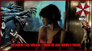 1 Hour of Ada Wongs Theme  Resident Evil Epic Remake Variations  Cinematic Tribute Music [upl. by Naneik]