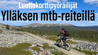 Luottokorttipyöräilijät Ylläksen mtbreiteillä [upl. by Mirella673]