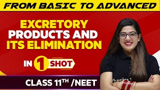 Excretory Products and its Elimination In One Shot  JEENEETClass 11th Boards  Victory Batch [upl. by Gnim526]