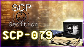 SCP  Sedition  SCP079 [upl. by Mahseh]