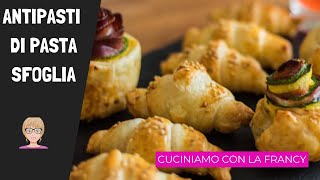 🆕 3 Antipasti veloci e sfiziosi con la pasta sfoglia  CUCINIAMO CON LA FRANCY [upl. by Nattirb733]