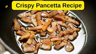 Crispy and Savory Pancetta Recipe The Perfect Italian Touch for Any Dish [upl. by Anitnauq]