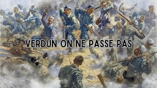 Verdun On Ne Passe Pas   French Patriotic Song FRENG Subtitles [upl. by Ciredor]