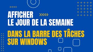 Afficher le jour de la semaine dans la Barre des tâches sur Windows [upl. by Farley]