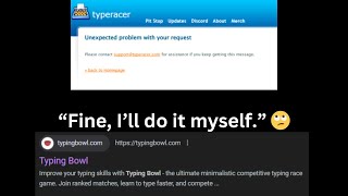 When Typeracer is Down but you have Typing Bowl [upl. by Illak]