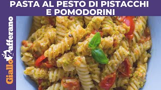 PASTA AL PESTO DI PISTACCHI E POMODORINI pronta in 30 minuti [upl. by Niknar739]