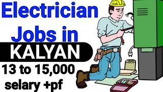 🔵Electrician Jobs in kalyan thane 🔵ITI Electrician Jobs🔵original job 🔵MUMBAI JOB it company Jobs [upl. by Bak]