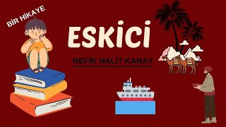 ESKİCİ REFİK HALİT KARAY HİKAYESİ [upl. by Erasmo]