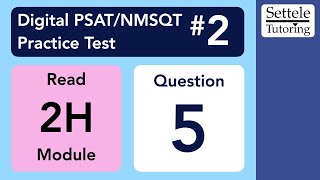 Digital PSAT 2 Reading Module 2H Question 5 passage [upl. by Hackathorn]