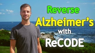 Reverse Alzheimers With ReCODE Bredesen Protocol [upl. by Beedon203]