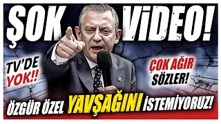 ŞOK VİDEO Özgür Özel Yavşağını İstemiyoruz Çok Ağır Sözler [upl. by Dilaw276]