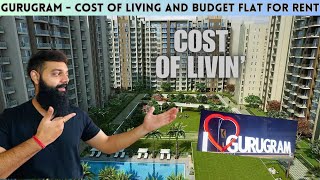 Cost of LIVING in GURGAON  My RENT and Budget  How to Find Flats for Rent in Gurugram [upl. by Naryk]