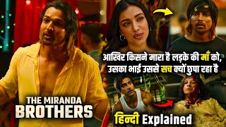 The Miranda Brothers 2024 Movie explained in Hindi  The Miranda Brothers Ending explained in Hindi [upl. by Gerhardt]