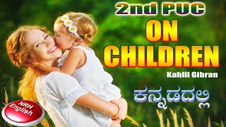 ON CHILDREN 2nd PUC ಕನ್ನಡದಲ್ಲಿ [upl. by Tadio]