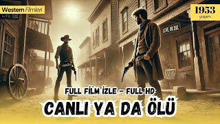 💀 Canlı ya da Ölü  Gerilim Dolu Bir Hayatta Kalma Hikayesi  Western Kuşağı 🤠 [upl. by Ain]