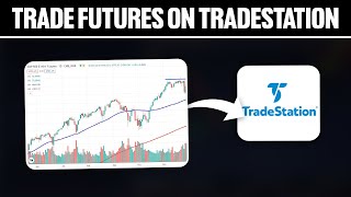 How To Trade Futures on TradeStation 2024 Full Tutorial [upl. by Novar927]