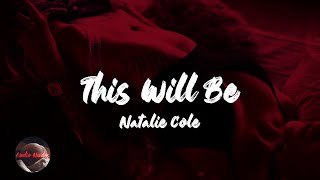 Natalie Cole  This Will Be An Everlasting Love Lyrics [upl. by Dafodil]