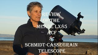 REVIEW of MEADE LX85 8quot ACF SCHMIDTCASSEGRAIN TELESCOPE [upl. by Dnalyk]