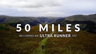 Becoming an Ultra Runner  042  50 Miles [upl. by Anirt10]