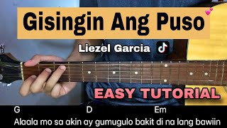 Gisingin Ang Puso  Liezel Garcia  EASY GUITAR TUTORIAL [upl. by Pulchi286]