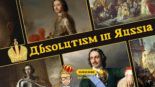 Absolutism in Russia and Central Europe [upl. by Emyam]