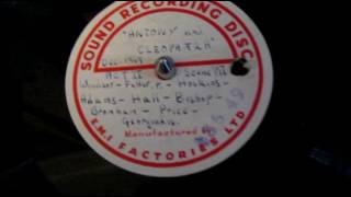 Antony amp Cleopatra  Shakespeare  Acetate record 1949  Rare recording [upl. by Ramirol585]