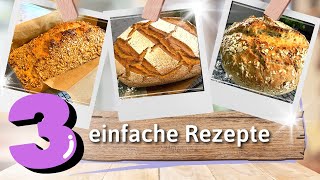 Diese 3 Rezepte müssen alle Brot Back Anfänger kennen 🤩 [upl. by Eenat690]