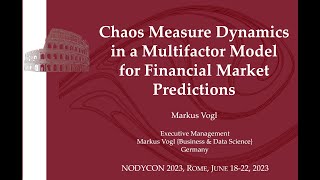 Chaos Measure Dynamics  Multifactor Financial Market Model  Presentation at NODYCON 2023 [upl. by Adna]