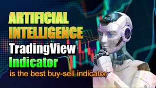 Artificial Intelligence Best Buy Sell Indicator TradingView Indicator [upl. by Bolte529]