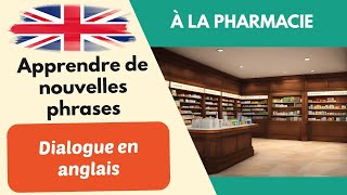 À la pharmacie Dialogue simple conversation en anglais pour débutants 2 [upl. by Shayn]