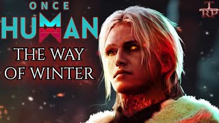 Once Human The Way Of Winter  Walkthrough PT1  Getting Started [upl. by Nnaes]