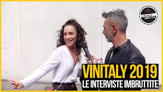 Le Interviste Imbruttite  VINITALY 2019 [upl. by Kay844]