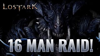 16 Man Raid is coming 27th  Lost ARK [upl. by Ragan154]