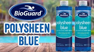 BioGuard Polysheen Blue Clarifier [upl. by Ahsitel]