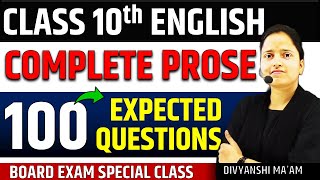 Complete English Prose Class 10✅ Top 100 previous year Questions ✅ All Chapters Revision [upl. by Altis]