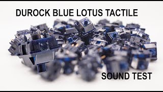 Durock Blue Lotus Tactile Sound Test [upl. by Anivram]