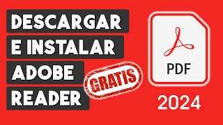 Como Descargar e Instalar Adobe Reader GRATIS 2024 [upl. by Scarrow484]