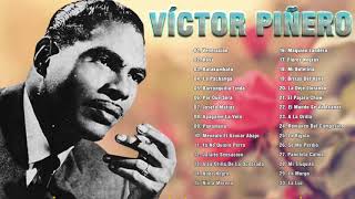 VICTOR PIÑERO SUS MEJORES CANCIONES  30 EXITOS DE VICTOR PIÑERO [upl. by Prudie21]