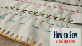 Learn How to Sew by Hand Six Basic Hand Stitches [upl. by Tod]