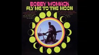 Bobby Womack  Fly Me to the Moon In Other Words [upl. by Latsirk180]