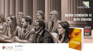 Conférence Angle droit  Justice criminelle et jurés citoyens [upl. by Ayhtak]