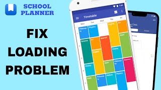 How To Fix And Solve Loading Problem On School Planner App  Final Solution [upl. by Reichert876]