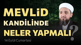 Mevlid Kandili Yapılacaklar  Mevlidi Nebi 2024 [upl. by Gala298]