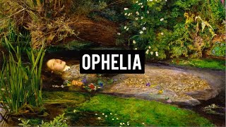 OPHELIA John Everett Millais EXPLAINED [upl. by Araht]