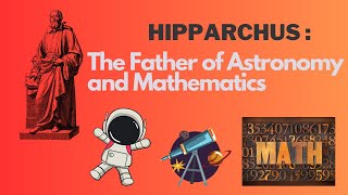 Hipparchus The Father of Astronomy and Mathematics [upl. by Spector]